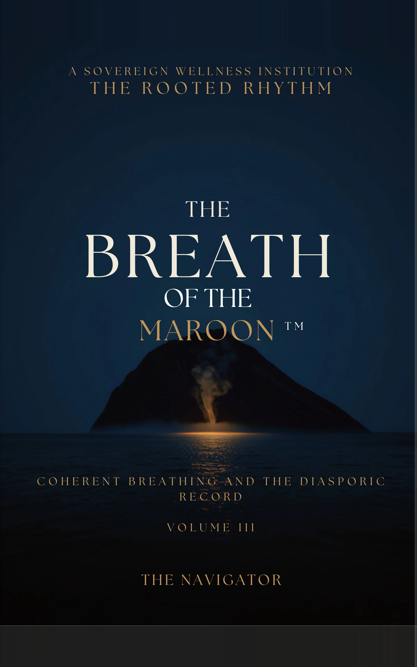 The Breath of the Maroon™: Coherent Breathing and the Diasporic Spiritual Record, Kindle book cover by The Navigator